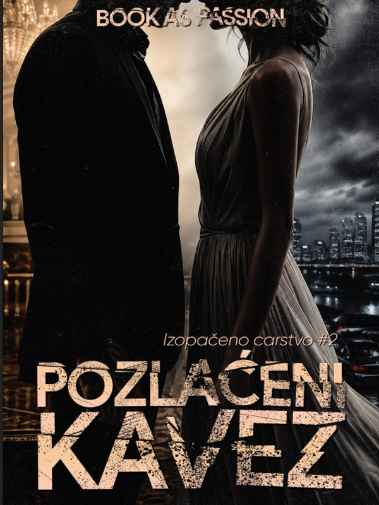 Book As Passion - Pozlaćeni kavez-Izopačeno carstvo
