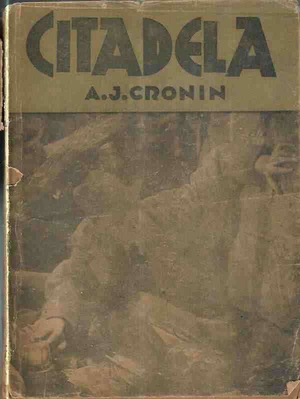 A. J. Cronin - Citadela