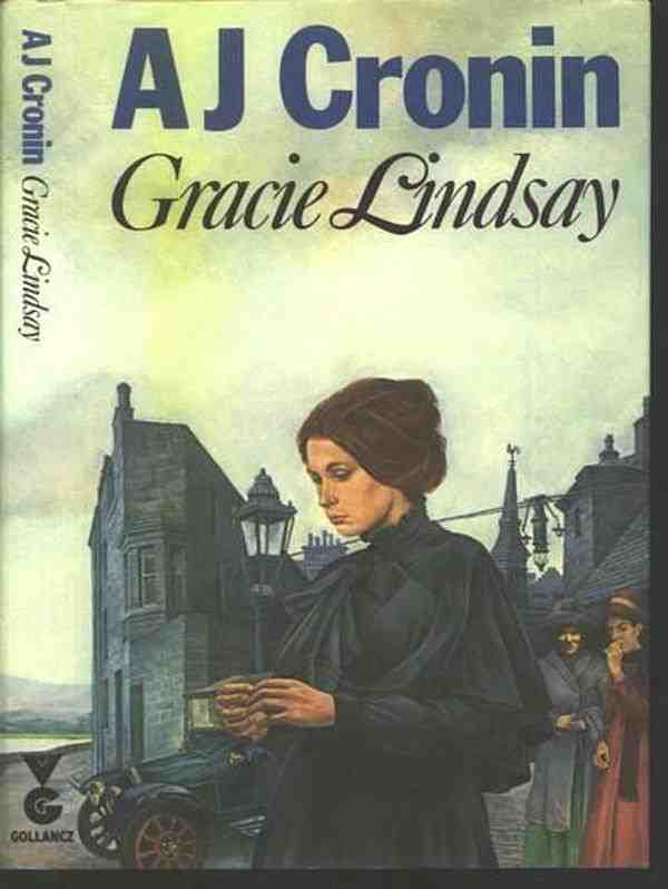 A. J. Cronin - Gracie Lindsay