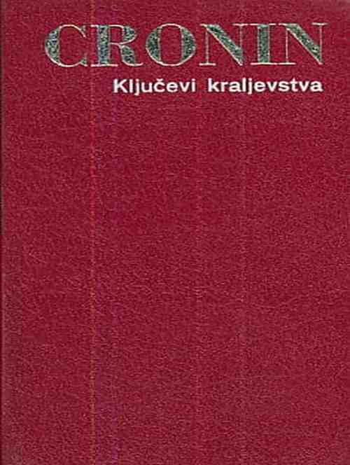 A. J. Cronin - Ključevi kraljevstva