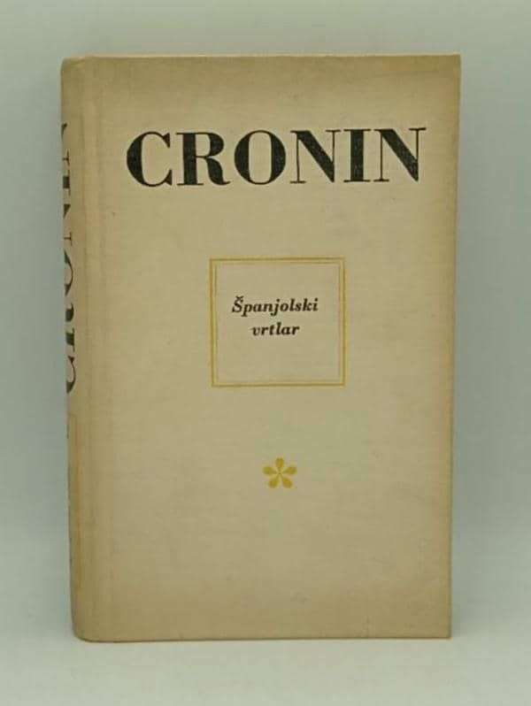 A. J. Cronin - Španjolski vrtlar