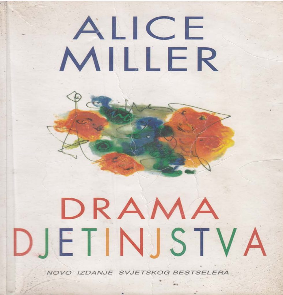 Alice Miller – Drama djetinjstva