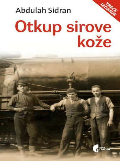 Abdulah Sidran - Otkup sirove kože