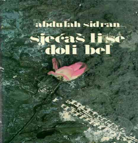 Abdulah Sidran – Sjećaš li se Doli Bel