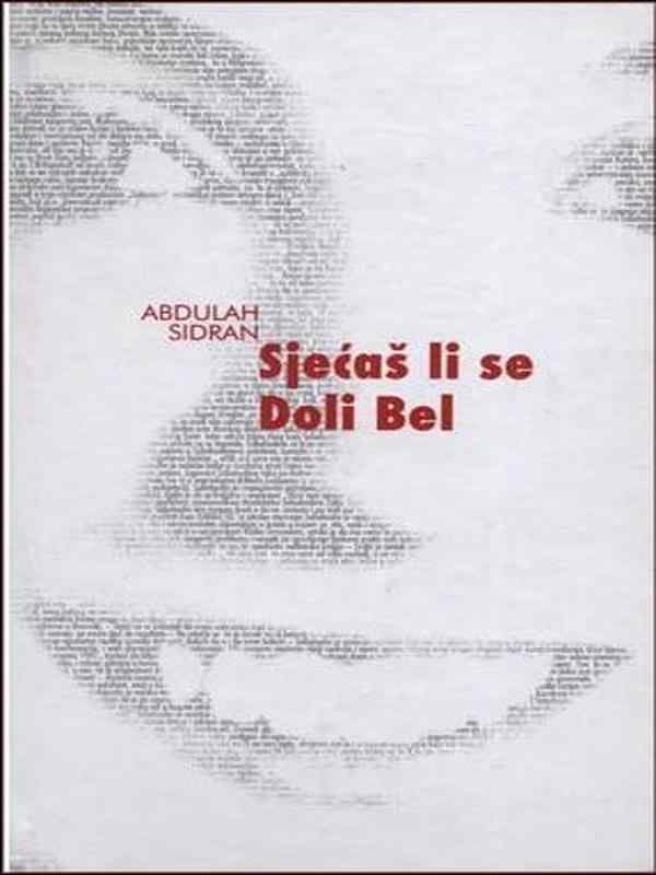 Abdulah Sidran - Sjećaš Li Se Dolly Bell