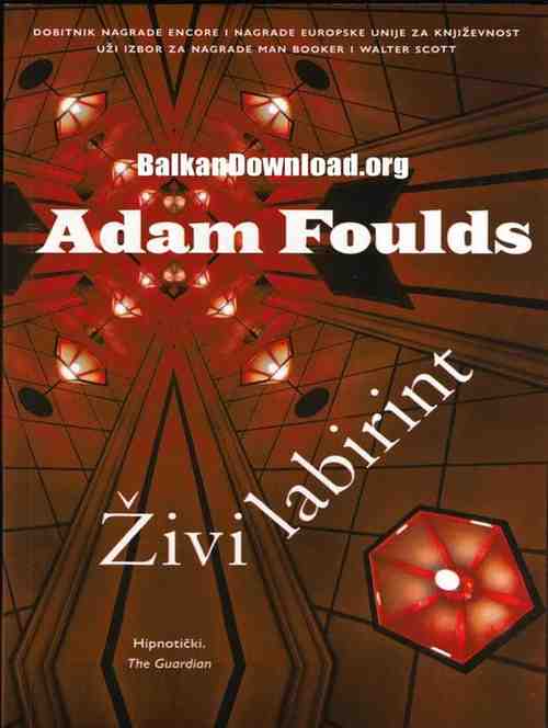 Adam Foulds - Živi labirint