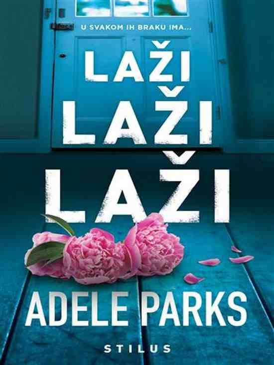 Adele Parks - Laži laži laži