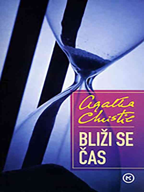 Agatha Christie - Bliži se čas