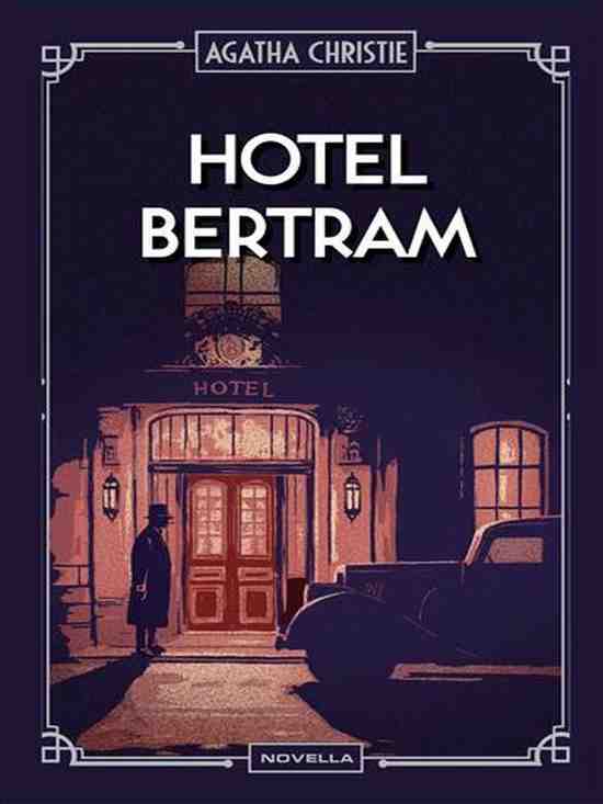 Agatha Christie - Hotel Bertram