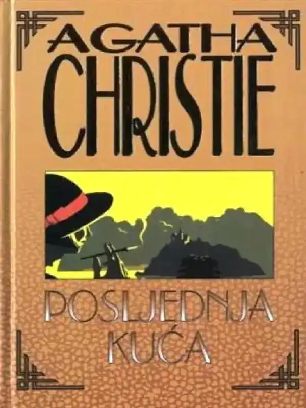 Agatha Christie - Posljednja kuca