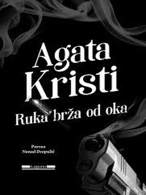 Agatha Christie - Ruka brža od oka