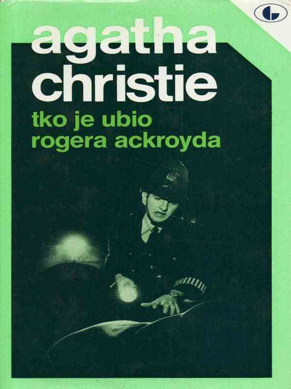 Agatha Christie - Tko je ubio Rogera Ackroyda