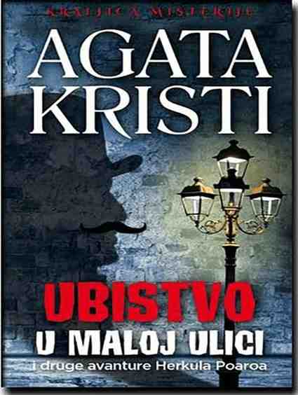 Agatha Christie - Ubistvo u maloj ulici