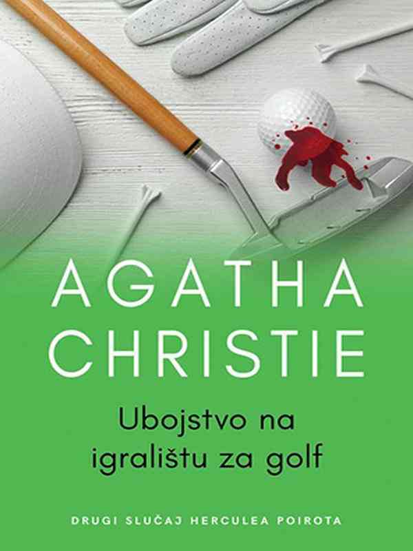 Agatha Christie - Ubojstvo na igralištu za golf