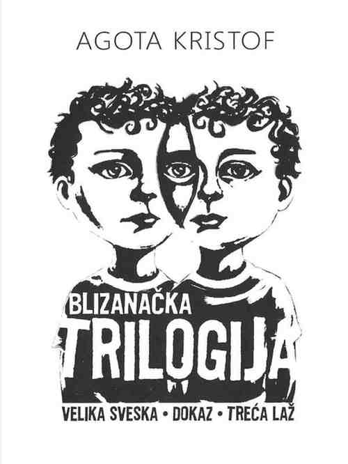 Agota Kristof - Blizanačka trilogija-1-3