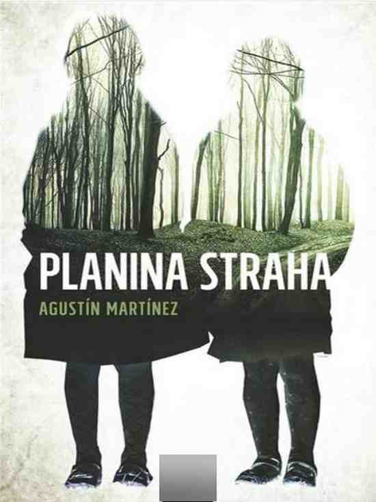 Agustin Martinez - Planina straha