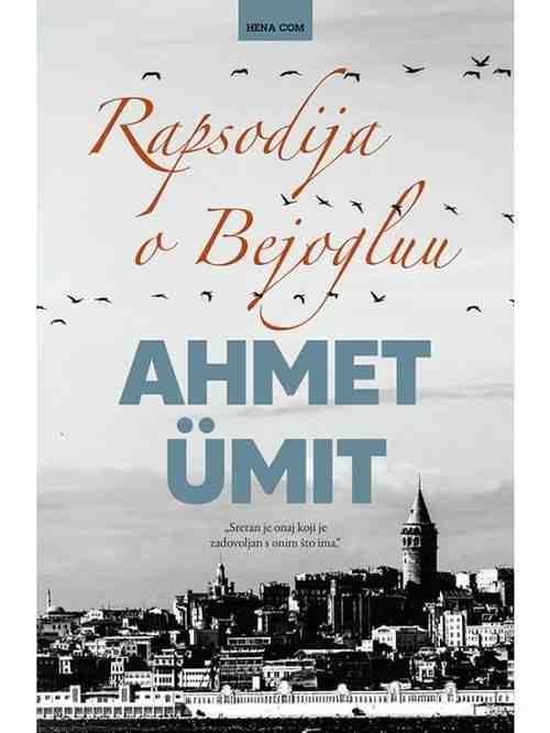 Ahmet Umit - Rapsodija o Bejogluu