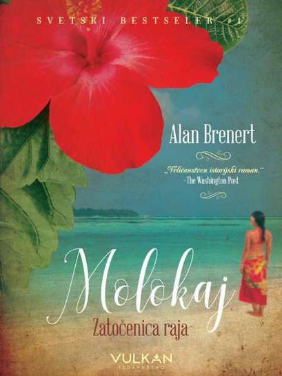 Alan Brennert - Molokai Zatočenica Raja