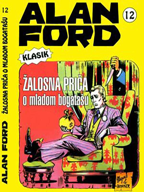Alan Ford Regularna Serija – Zalosna prica o mladom bogatasu Br.12
