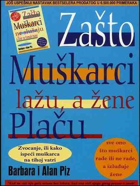 Alan i Barbara Pease - Zasto muškarci lažu a žene plaču