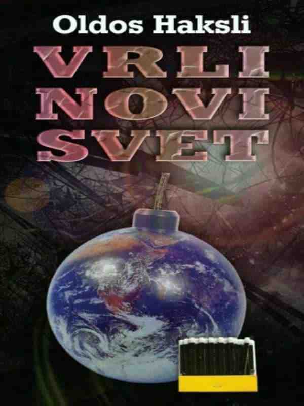 Aldous Huxley - Vrli novi svet