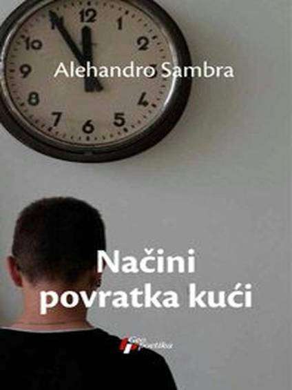 Alejandro Zambra - Načini povratka kući