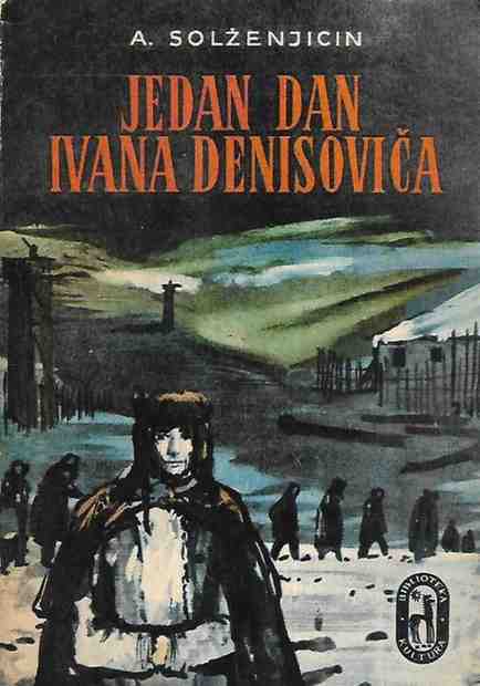 Aleksandar Solženjicin - Jedan dan Ivana Denisoviča