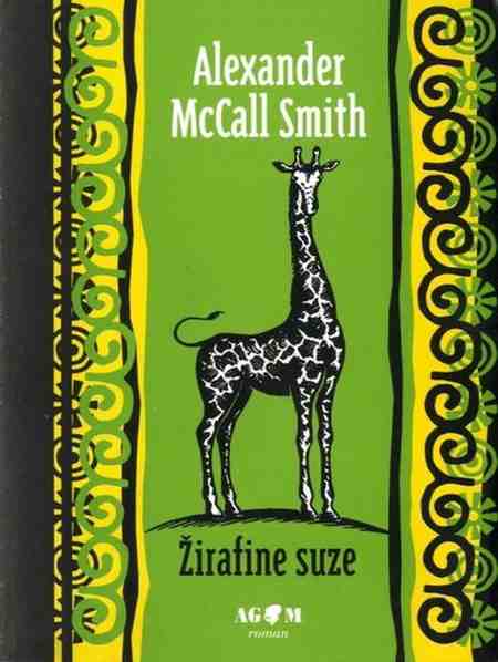 Aleksander McCall Smith - Žirafine suze