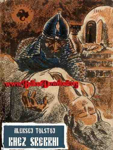 Aleksej Tolstoj - Knez Srebrni