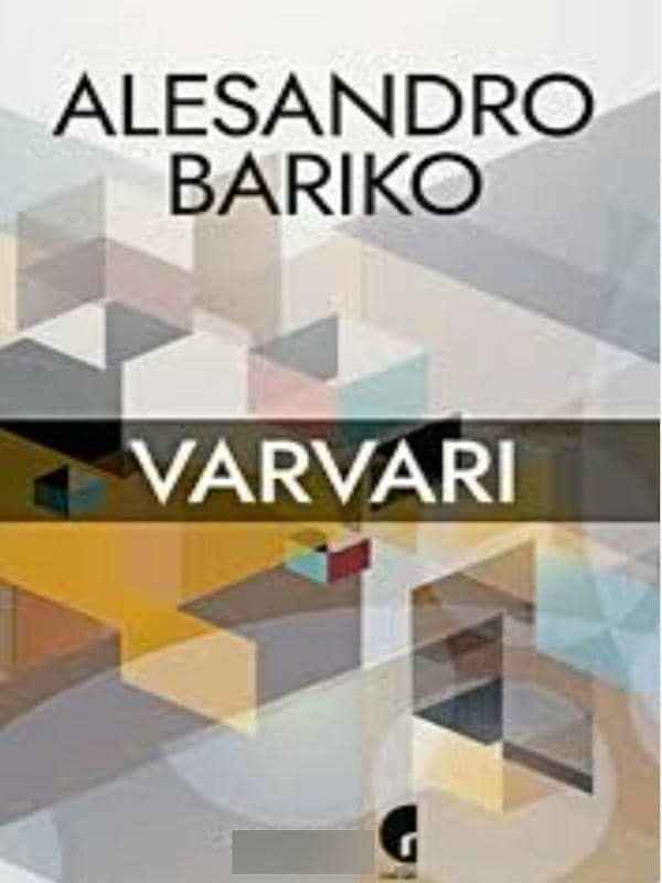 Alessandro Baricco - Varvari