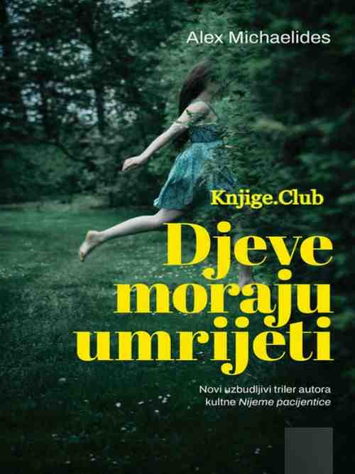 Alex Michaelides - Djeve moraju umrijeti