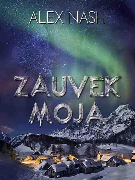 Alex Nash - Zauvek moja