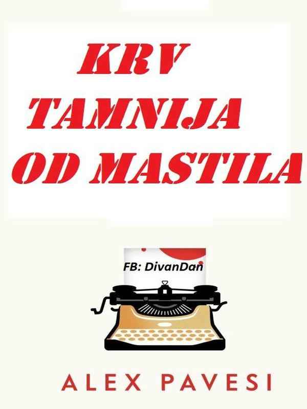 Alex Pavesi - Krv tamnija od mastila