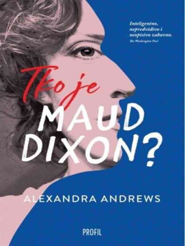 Alexandra Andrews - Tko je Maud Dixon