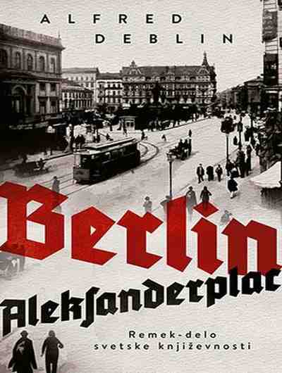 Alfred Deblin - Berlin Aleksanderplac