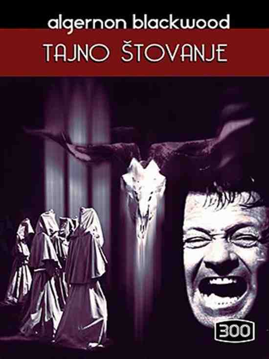 Algernon Blackwood - Tajno štovanje