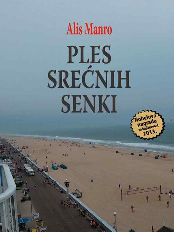Alice Munro - Ples srećnih senki
