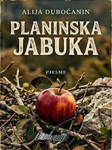 Alija Dubočanin - Planinska jabuka
