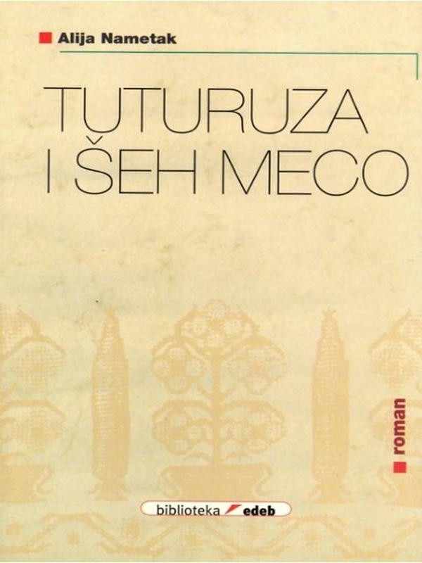 Alija Nametak - Tuturuza i Šeh Meco