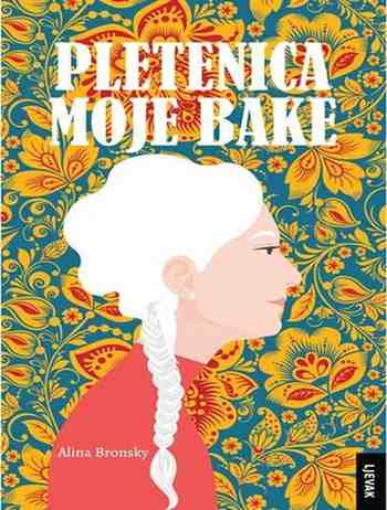 Alina Bronsky - Pletenica moje bake