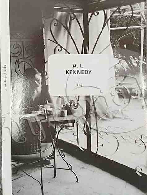 Alison Louise Kennedy - Raj