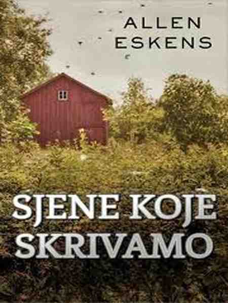Allen Eskens - Sjene koje skrivamo