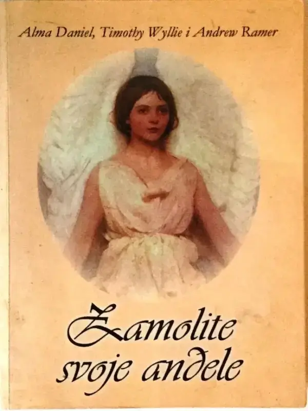 Alma Daniel - Zamolite svoje andjele