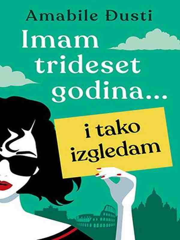 Amabile Giusti - Imam trideset godina i tako izgledam