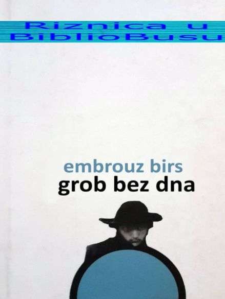 Ambrose Bierce - Grob bez dna