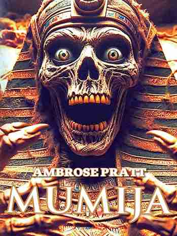Ambrose Pratt - Mumija