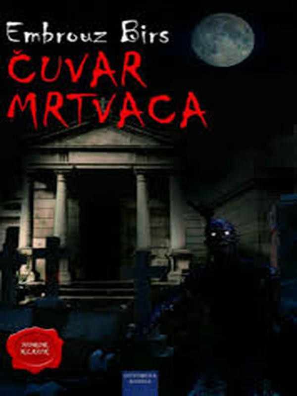Ambrose Bierce - Čuvar mrtvaca i druge priče
