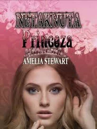 Amelia Stewart - Netaknuta princeza
