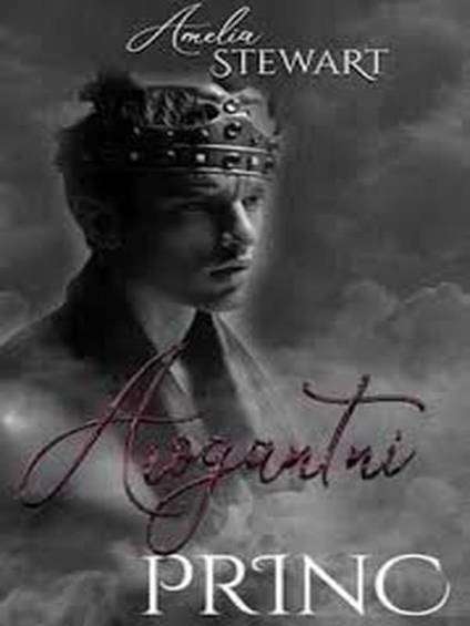 Amelia Stewart - Arogantni princ