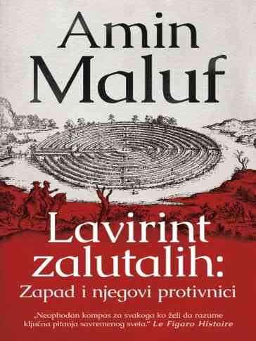 Amin Maalouf - Lavirint zalutalih